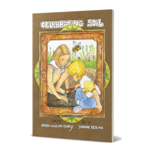 Celebrating Soil children's book - Paperback