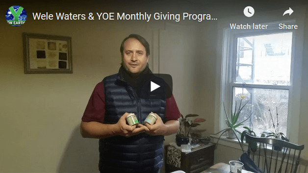 Aaron Perry shares Wele Waters Wellbeing Offer for Monthly Giving to Y on Earth Community - Happy New Year 2020!